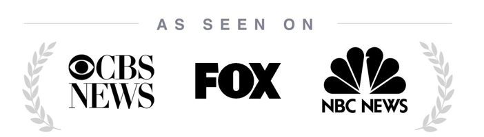 As seen on CBS News, FOX and NBC News